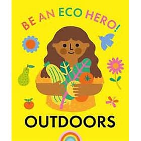 Be an Eco Hero!: Outdoors - Collins Dictionaries