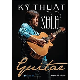 Kỹ Thuật Solo Guitar - NXB Thanh Hóa