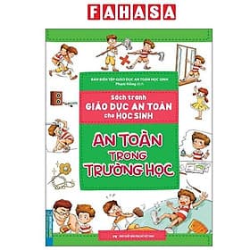 Sách Tranh Giáo Dục An Toàn Cho Học Sinh - An Toàn Trong Trường Học