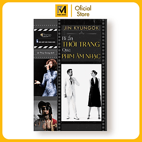 Bí Ẩn Thời Trang Qua Phim Âm Nhạc - Jin Kyungok (Lê Thùy Dung dịch) - Minh Dũng