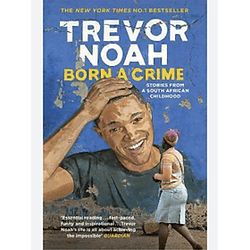 Tự truyện tiếng Anh: Born a crime - Bloomsbury Publishing PLC