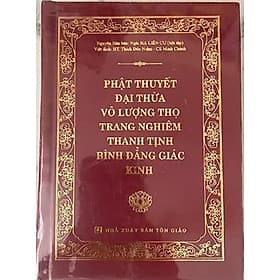 Kinh Phật Thuyết Đại Thừa Vô Lượng Thọ Bình Đẳng Giác (Bìa cứng) ( khổ 10x14cm) - Bình