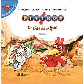 Sách Lại chuyện xóm gà - Pitikok đi săn ác mộng - Gã