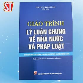 Giáo Trình Lý Luận Chung Về Nhà Nước Và Pháp Luật - NXB Chính Trị Quốc Gia - Lý Gia