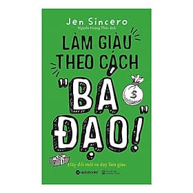 Làm giàu theo cách " Bá Đạo" - Theo Theobald