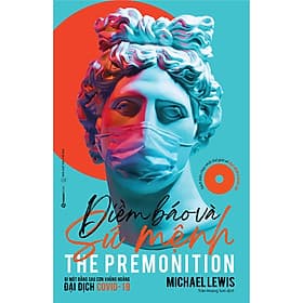 Sách Điềm Báo Và Sứ Mệnh (Bí Mật Đằng Sau Cơn Khủng Hoảng Đại Dịch Covid -19) - Saigon Books