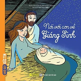 Nói Với Con Về Giáng Sinh - Truyện Tranh Thiếu Nhi - Bayard Việt Nam - Công Sĩ