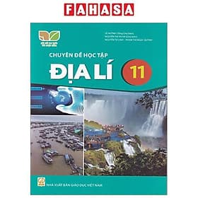 Sách Giáo Khoa Chuyên Đề Học Tập Địa Lí 11 (Kết Nối) (Chuẩn) - Nhà xuất bản Larousse