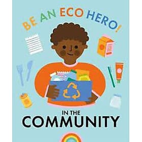 Be an Eco Hero!: In Your Community - Collins Dictionaries