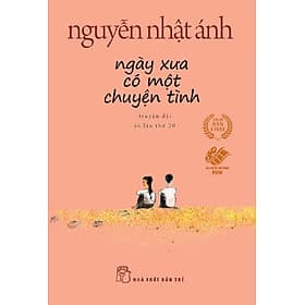 Sách (khổ nhỏ, bìa cam) NNA - Ngày Xưa Có Một Chuyện Tình (Truyện Dài)(Nguyễn Nhật Ánh) - Chuyện