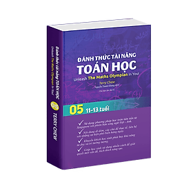 Sách Đánh Thức Tài Năng Toán Học 5 ( Sách Toán Lớp 5, Lớp 6 ) - Sách Song Ngữ ( Việt - Anh) Giúp Trẻ Vừa Học Toán Vừa Ôn Luyện Tiếng Anh - Chà