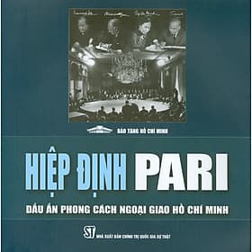 Hiệp Định Pari - Dấu Ấn Phong Cách Ngoại Giao Hồ Chí Minh - Minh Quốc