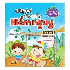 Sách Giúp Bé Tránh Hiểm Nguy - Lớp Chồi 1