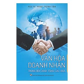 Sách Văn Hóa Doanh Nhân Trong Bối Cảnh Toàn Cầu Hóa - Văn