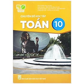 Sách Giáo Khoa Chuyên Đề Học Tập Toán 10 (Kết Nối) (Chuẩn) - Nhà xuất bản Larousse