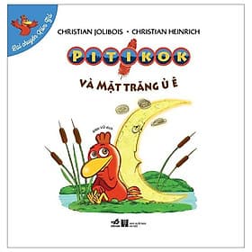 Lại Chuyện Xóm Gà - Pitikok Và Mặt Trăng Ủ Ê - Gã