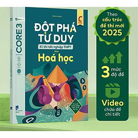 Đột phá tư duy Kì thi tốt nghiệp THPT môn Hoá học - Nhiều tác giả - Nhà xuất bản Dân Trí - WinBooks - Do