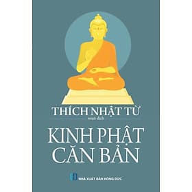 Kinh Phật Căn Bản - Thích Nhật Từ (QB) - Công ty Văn hóa Hương Trang