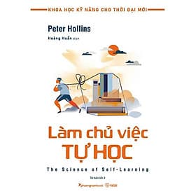 Khoa Học Kỹ Năng Cho Thời Đại Mới - Làm Chủ Việc Tự Học - Do