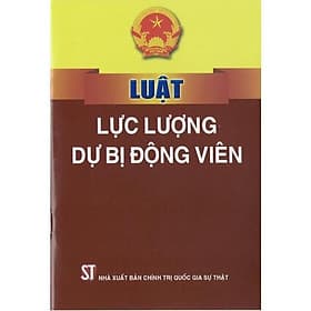 Luật Lực Lượng Dự Bị Động Viên - NXB Chính Trị Quốc Gia - Viên Chi