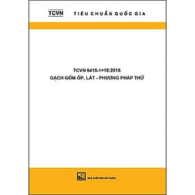 Sách TCVN 6415-1 - 18:2016 Gạch Gốm Ốp, Lát - Phương Pháp Thử - Phương Phương