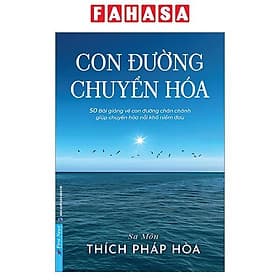 Con Đường Chuyển Hoá - Sa Môn Thích Pháp Hòa - 