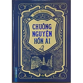 Chuông Nguyện Hồn Ai. Bìa Cứng. Tái bản - Minh Minh
