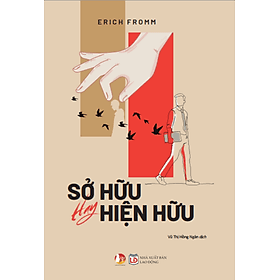 Sách SỞ HỮU HAY HIỆN HỮU