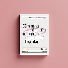 Cẩm Nang Thăng Tiến Sự Nghiệp Cho Phụ Nữ Hiện Đại - AZ Việt Nam - Nam Việt