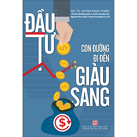 Sách Đầu tư - Con đường đi đến giàu sang - Di Di