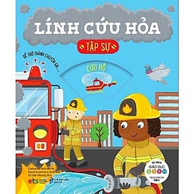 Tủ Sách Giáo Dục Stem: Lính Cứu Hỏa Tập Sự - Bản Quyền - Linh Linh