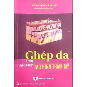 Ghép da trong phẫu thuật tạo hình thẩm mỹ - Thu