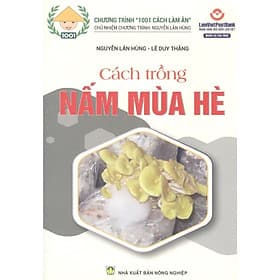 Cách Trồng Nấm Mùa Hè - NXB Nông Nghiệp - Nha Nha