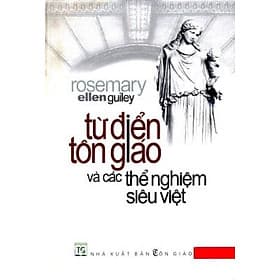Sách Từ Điển Tôn Giáo Và Các Thể Nghiệm Siêu Việt - Vanlangbooks