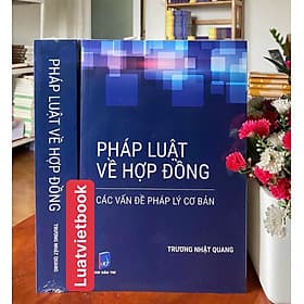 Pháp Luật Về Hợp Đồng Các Vấn Đề Pháp Lý Cơ Bản - Công ty TNHH Sách Á Châu