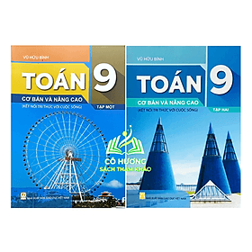 Combo Toán 9 cơ bản và nâng cao - tập 1 + 2 ( kết nối tri thức với cuộc sống ) - Tri Thức