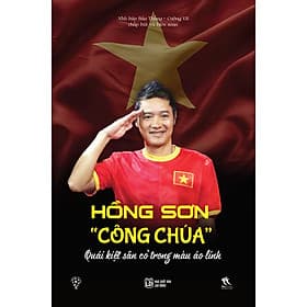 Hồng Sơn "Công Chúa" - Quái Kiệt Sân Cỏ Trong Màu Áo Lính - Hồng Mâu