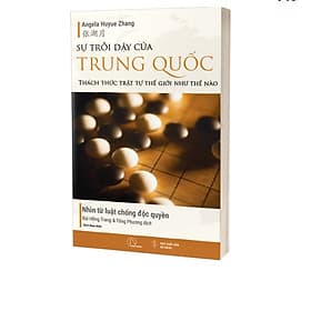 Sự trỗi dậy của Trung Quốc thách thức trật tự thế giới như thế nào – Angela Huyue Zhang - Angela Lockwood