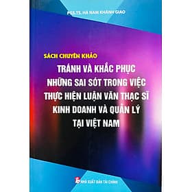 SÁCH CHUYÊN KHẢO TRÁNH VÀ KHẮC PHỤC NHỮNG SAI SÓT TRONG VIỆC THỰC HIỆN LUẬN VĂN THẠC SĨ ... - Hú