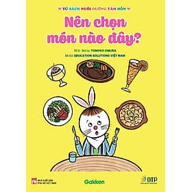 Nên chọn món nào đây? - Tủ sách nuôi dưỡng tâm hồn - ED