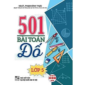501 Bài Toán Đố Lớp 5 - Dùng Chung Các Bộ SGK Hiện Hành - Hồng Ân - An