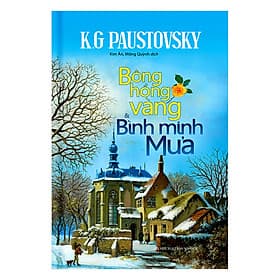 Sách Bông Hồng Vàng Và Bình Minh Mưa (Bìa Cứng) - Minh Minh
