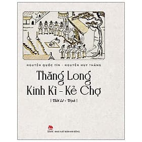 Sách Thăng Long Kinh Kì - Kẻ Chợ - Thời Lê Trịnh - Kim