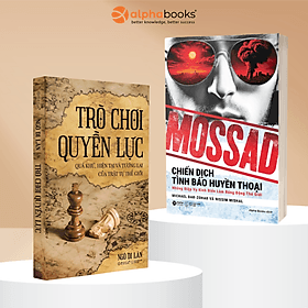 Combo 2 Cuốn: Mossad - Chiến Dịch Tình Báo Huyền Thoại + Trò Chơi Quyền Lực - Quá Khứ, Hiện Tại Và Tương Lai Của Trật Tự Thế Giới - Michael Bar-Zohar, Nissim Mishal, Ngô Di Lân - Michael McCarthy