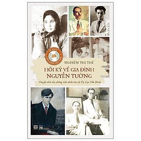 Hồi Ký Về Gia Đình Nguyễn Tường - Nguyễn Tường