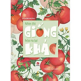 Kim Đồng - Nhìn thì giống hóa ra lại khác - Kim Hye-Jin