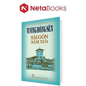 Sài Gòn Năm Xưa (Bìa Cứng) - Go