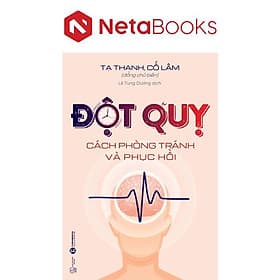 Đột Quỵ - Cách Phòng Tránh Và Phục Hồi