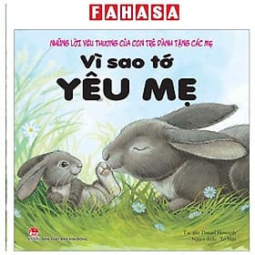 Những Lời Yêu Thương Của Con Trẻ Dành Tặng Các Mẹ - Vì Sao Tớ Yêu Mẹ - Kim Dân