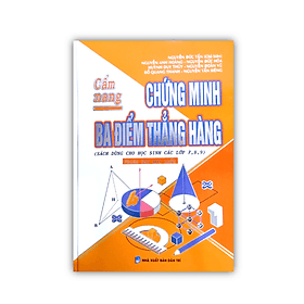 Cẩm nang chứng minh ba điểm thẳng hàng - Minh